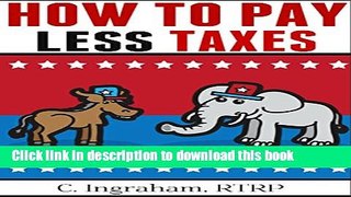 [Popular] How to Pay Less Taxes: DIY U.S.Tax Planning Hardcover Free