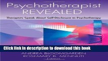 [Download] Psychotherapist Revealed: Therapists Speak About Self-Disclosure in Psychotherapy