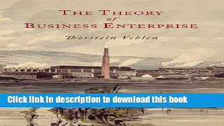 [Popular] The Theory of Business Enterprise Kindle Online
