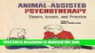 [Download] Animal-Assisted Psychotherapy: Theory, Issues, and Practice (New Directions in the