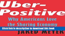 [Popular] Uber-Positive: Why Americans Love the Sharing Economy Kindle Collection