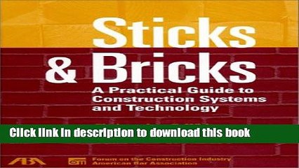 [Download] Sticks   Bricks: A Practical Guide to Construction Systems and Technology Kindle Free