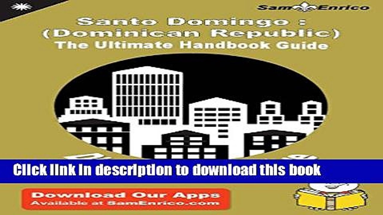 [Download] Ultimate Handbook Guide to Santo Domingo : (Dominican Republic) Travel Guide Kindle