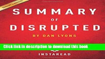 [Popular] Summary of Disrupted: by Dan Lyons | Includes Analysis Paperback Collection