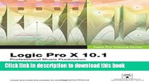 [Popular] Apple Pro Training Series: Logic Pro X 10.1: Professional Music Production Hardcover Free