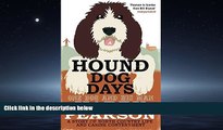 Enjoyed Read Hound Dog Days: One Dog and his Man: a Story of North Country Life and Canine