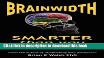 [Download] Brainwidth: Smarter That You Think Kindle Free