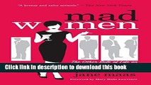 [Popular] Mad Women: The Other Side of Life on Madison Avenue in the  60s and Beyond Paperback Free