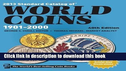 [Download] 2013 Standard Catalog of World Coins - 1901-2000 Kindle Online