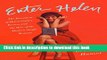 [Popular] Enter Helen: The Invention of Helen Gurley Brown and the Rise of the Modern Single Woman