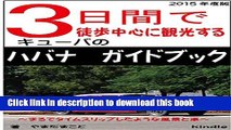 [Download] HABANA GUIDEBOOK: MIKKAKANNDETOHOCHUUSHINNIKANKOUSURU (Japanese Edition) Kindle Online