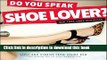 [Popular] Do You Speak Shoe Lover?: Style and Stories from Inside DSW Hardcover Collection