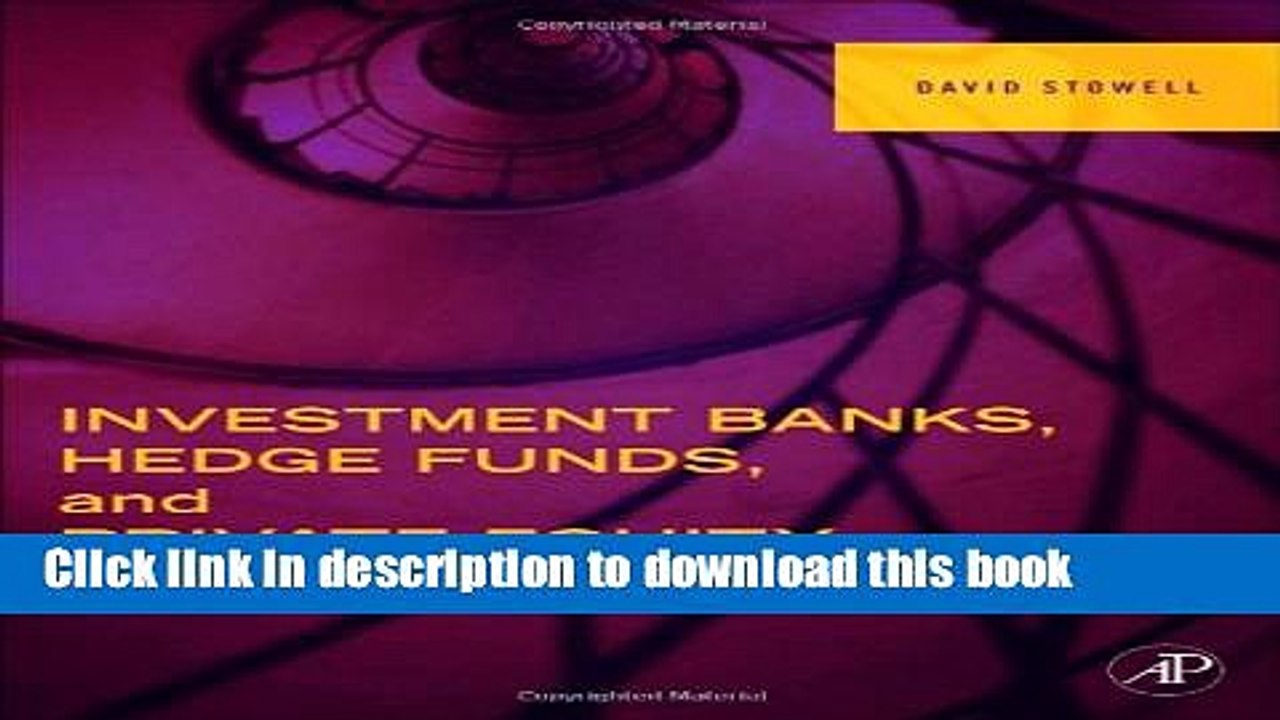 [Download] Investment Banks, Hedge Funds, and Private Equity, Second Edition Kindle Free