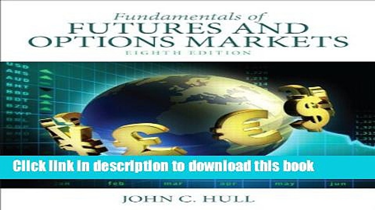 [Download] Fundamentals of Futures and Options Markets (8th Edition) Hardcover Free