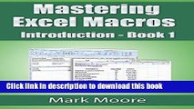 [Download] Mastering Excel Macros: Introduction (Book 1) Paperback Online