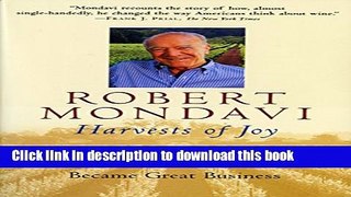 [Popular] Harvests of Joy: How the Good Life Became Great Business Paperback Collection