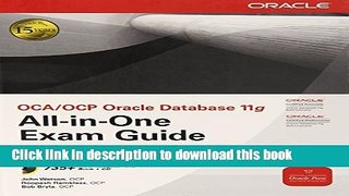 [Popular] OCA/OCP Oracle Database 11g All-in-One Exam Guide with CD-ROM: Exams 1Z0-051, 1Z0-052,