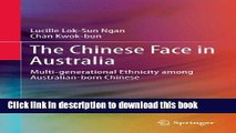 [Download] The Chinese Face in Australia: Multi-generational Ethnicity among Australian-born