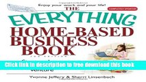 [Download] The Everything Home-Based Business Book: Start And Run Your Own Money-making Venture