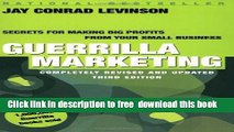 [Download] Guerrilla Marketing: Secrets for Making Big Profits from Your Small Business Hardcover