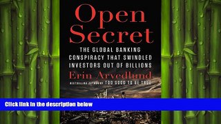 READ book  Open Secret: The Global Banking Conspiracy That Swindled Investors Out of Billions