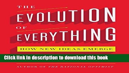 [Popular] The Evolution of Everything: How New Ideas Emerge Paperback Collection