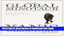 [Popular] The Global Minotaur: America, Europe and the Future of the Global Economy Hardcover Free