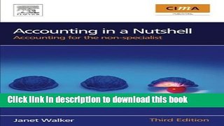 Accounting in a Nutshell, Third Edition: Accounting for the non-specialist (CIMA Professional
