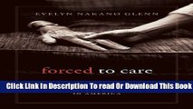 [Download] Forced to Care: Coercion and Caregiving in America Paperback Collection