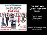 Leonardo Pieraccioni - On The Go (guitar reprise) - Un Fantastico Via Vai - Colonna Sonora Ufficiale