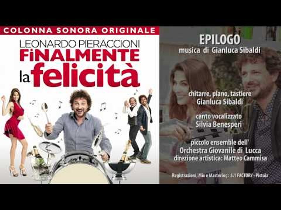Leonardo Pieraccioni - Epilogo - Finalmente la Felicità - Colonna Sonora Ufficiale