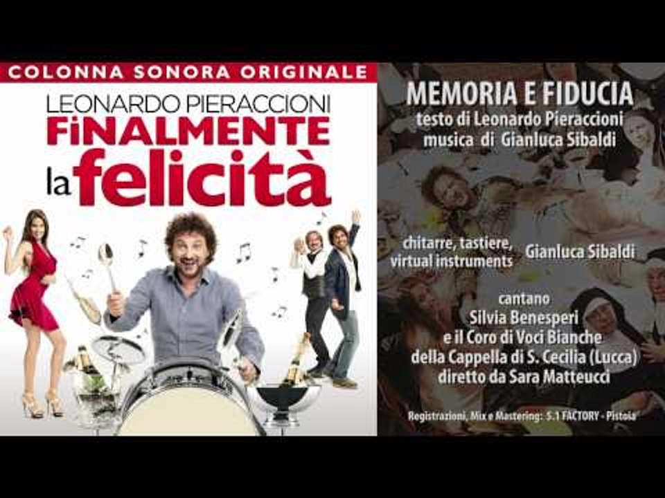 Leonardo Pieraccioni -  Memoria e fiducia - Finalmente la Felicità - Colonna Sonora Ufficiale