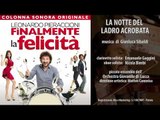 Leonardo Pieraccioni-La notte del ladro acrobata-Finalmente la Felicità Colonna Sonora Ufficiale