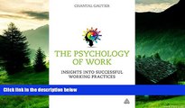 Must Have  The Psychology of Work: Insights into Successful Working Practices  READ Ebook Full