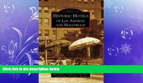 EBOOK ONLINE  Historic Hotels of Los Angeles and Hollywood (Images of America: California)  BOOK