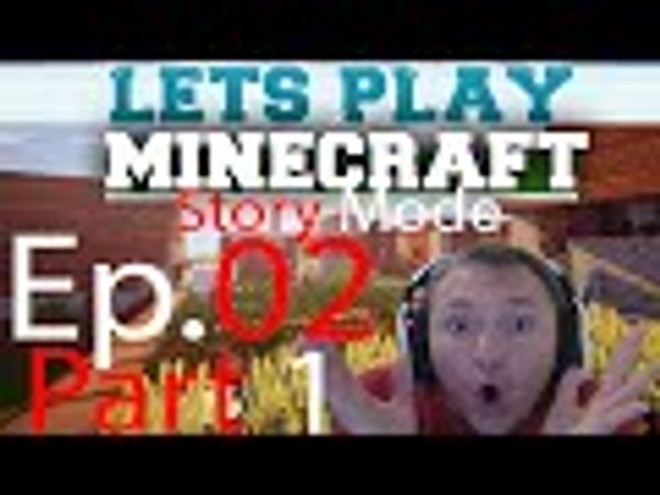 MINECRAFT STORY MODE - Episode 2 - Part 1 - Live Gameplay Commentary