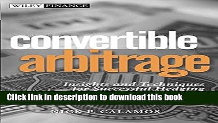 [Download] Convertible Arbitrage: Insights and Techniques for Successful Hedging Paperback