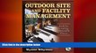 FREE PDF  Outdoor Site   Facility Management:Tools for Creating Memorabl Pl: Tools for Creating