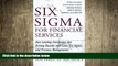 READ book  Six Sigma for Financial Services: How Leading Companies Are Driving Results Using