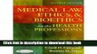 [Read PDF] Medical Law, Ethics,   Bioethics for the Health Professions (Paperback) - Common