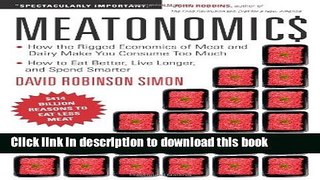 [Popular] Meatonomics: How the Rigged Economics of Meat and Dairy Make You Consume Too Much and