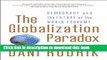 [Popular] The Globalization Paradox: Democracy and the Future of the World Economy Paperback