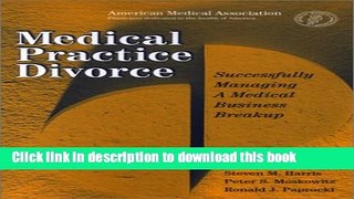 [Read PDF] Medical Practice Divorce Ebook Online
