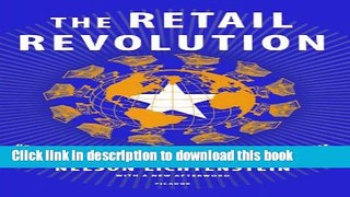 [Popular] The Retail Revolution: How Wal-Mart Created a Brave New World of Business Kindle Online
