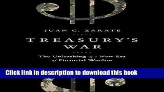 [Popular] Treasury s War: The Unleashing of a New Era of Financial Warfare Kindle Collection
