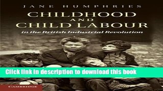 [Popular] Childhood and Child Labour in the British Industrial Revolution Paperback Collection