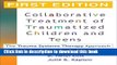 [Download] Collaborative Treatment of Traumatized Children and Teens, First Edition: The Trauma