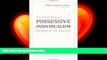 complete  The Political Theory of Possessive Individualism: Hobbes to Locke (Wynford Books)