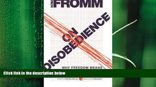 behold  On Disobedience: Why Freedom Means Saying 