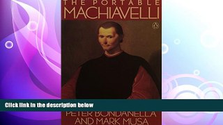 behold  The Portable Machiavelli